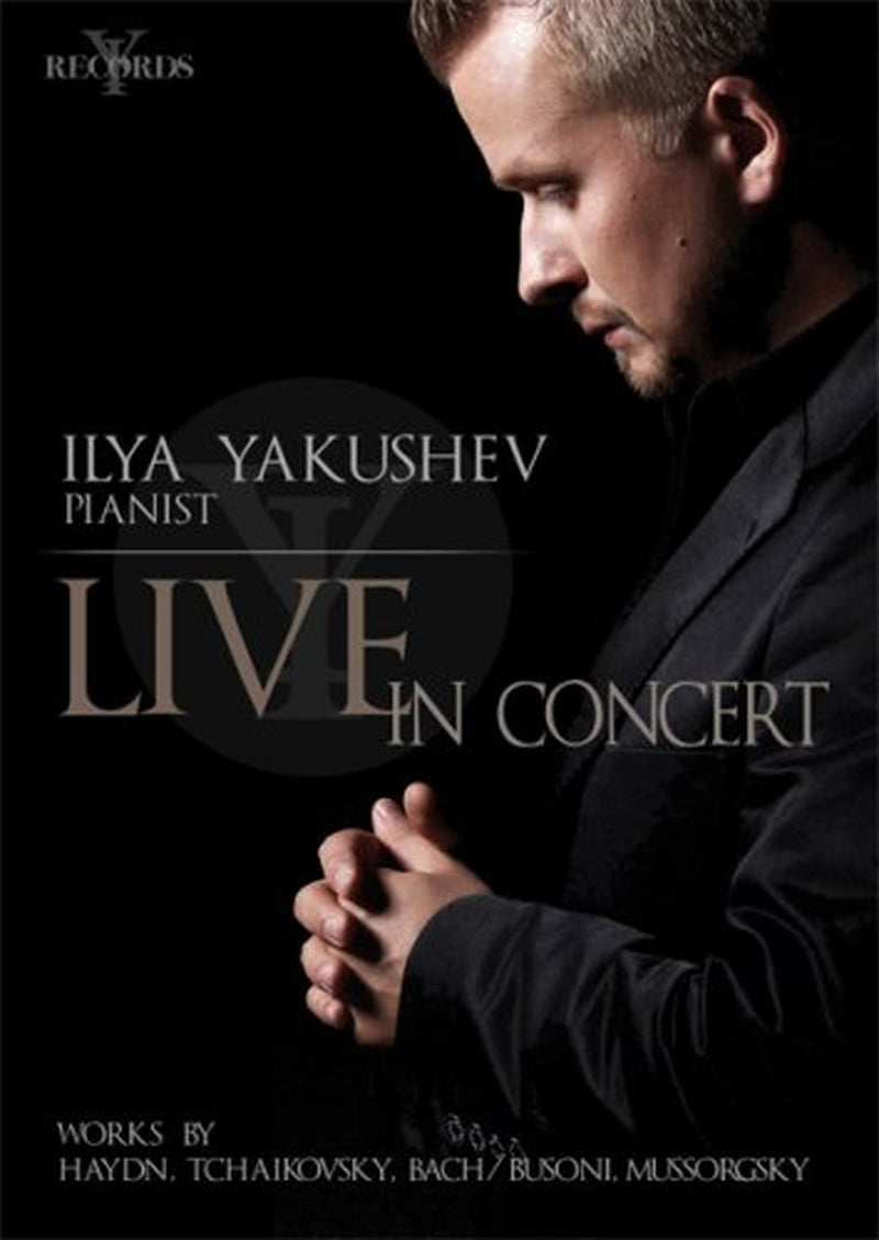 Ilya Yakushev Live in Concert
