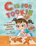C IS FOR TOOKIE: A Fun Gingerbread Baking Adventure