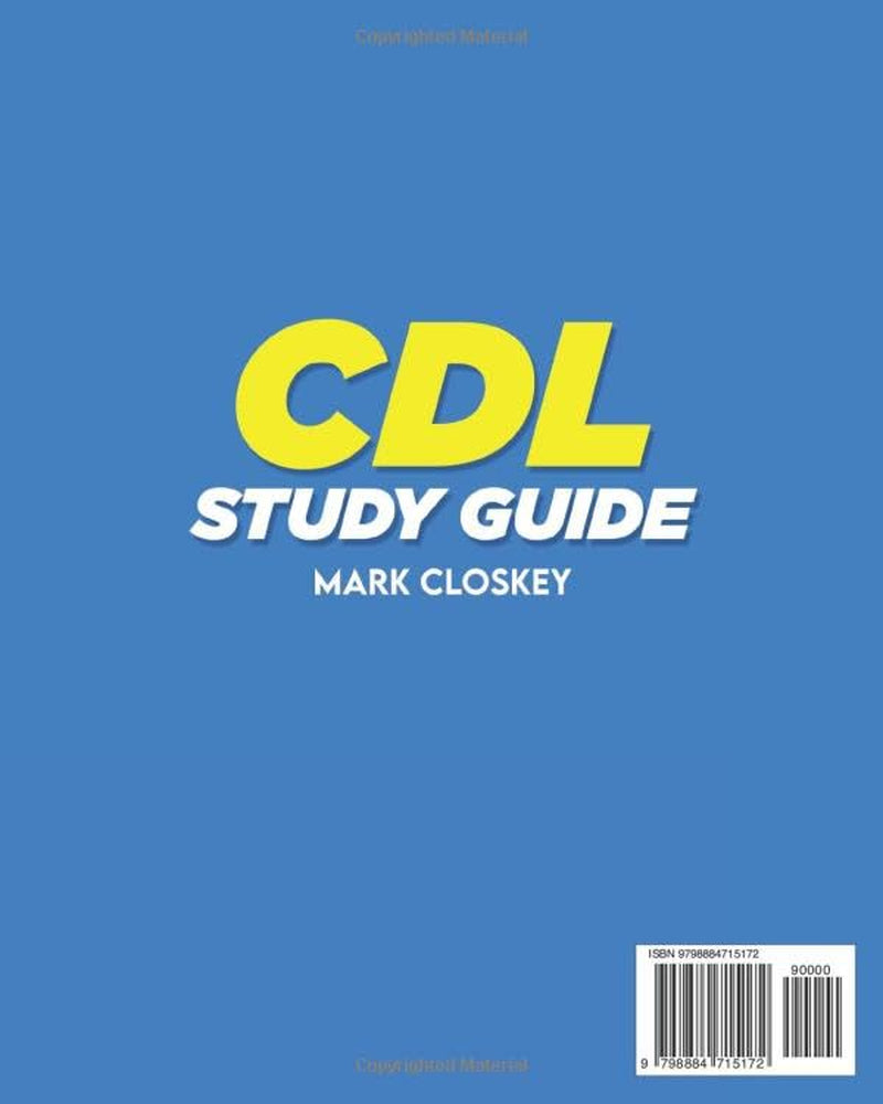 CDL Study Guide 2024-2025: How to Pass the CDL Exam in One Take with Practice Tests, Detailed Explanations and Certified Examiner Tips | 99.2% Success Rate