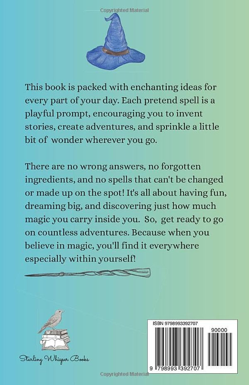 Spells for Little Witches and Wizards: A Pretend Spellbook for Imaginative Play