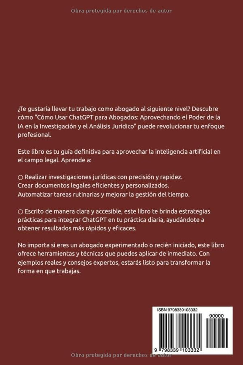 Como Usar ChatGPT para Abogados: Aprovechando el poder de la IA en la investigación y el análisis jurídico (Spanish Edition)
