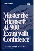 Master the Microsoft AI-900 Exam with Confidence (Data Engineering & Governance Series)