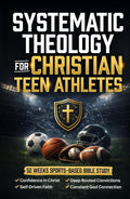 Systematic Theology for Christian Teen Athletes: A 52-Week Sports Bible Study for New & Growing Youth Believers to Build Confidence in Christ, Authentic Faith, & Connection with God [For Boys & Girls]