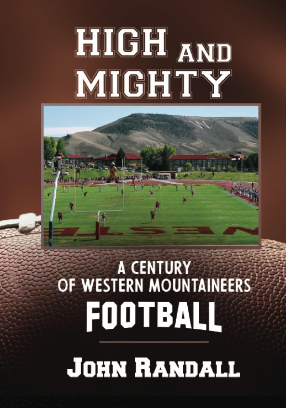 High and Mighty: A Century of Western Mountaineers Football