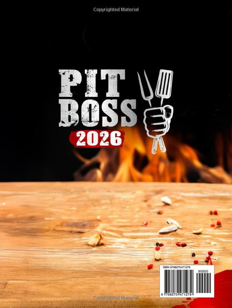 Pit Boss: The Complete Pitmaster's Guide with 250+ Quick, Easy & Mouthwatering Recipes to Smoke, Grill, Roast and Sear Like a Pro – Impress Your Friends and Master Your Pellet Grill