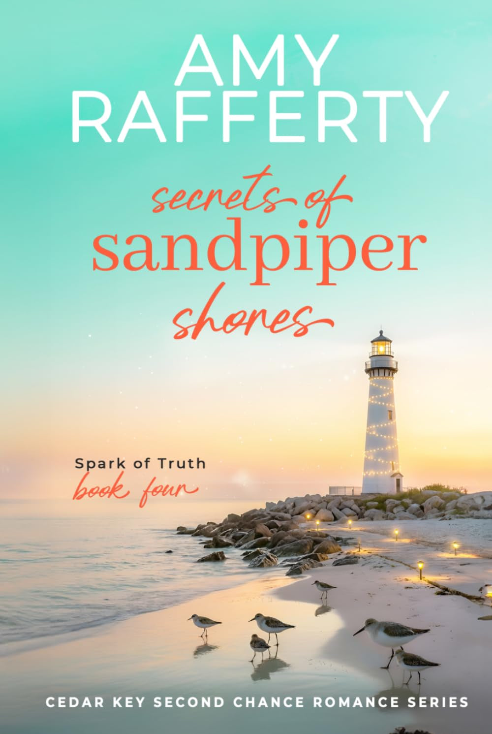 Secrets of Sandpiper Shores: Spark of Truth (Cedar Key Second Chance Romance Series)