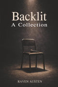 Backlit—A Collection