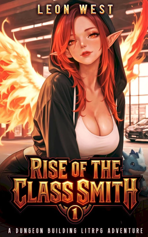 Rise of the Class Smith: A Dungeon Building LitRPG Adventure