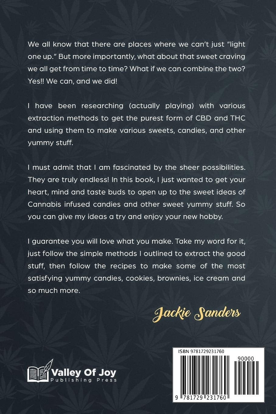 DIY Cannabis-Infused Candy & Desserts: Recipes From Around the World: Easy to Follow Recipe Guide for THC infused Candy, Ice-cream, Muffins, Cookies, Brownies & So Much More!