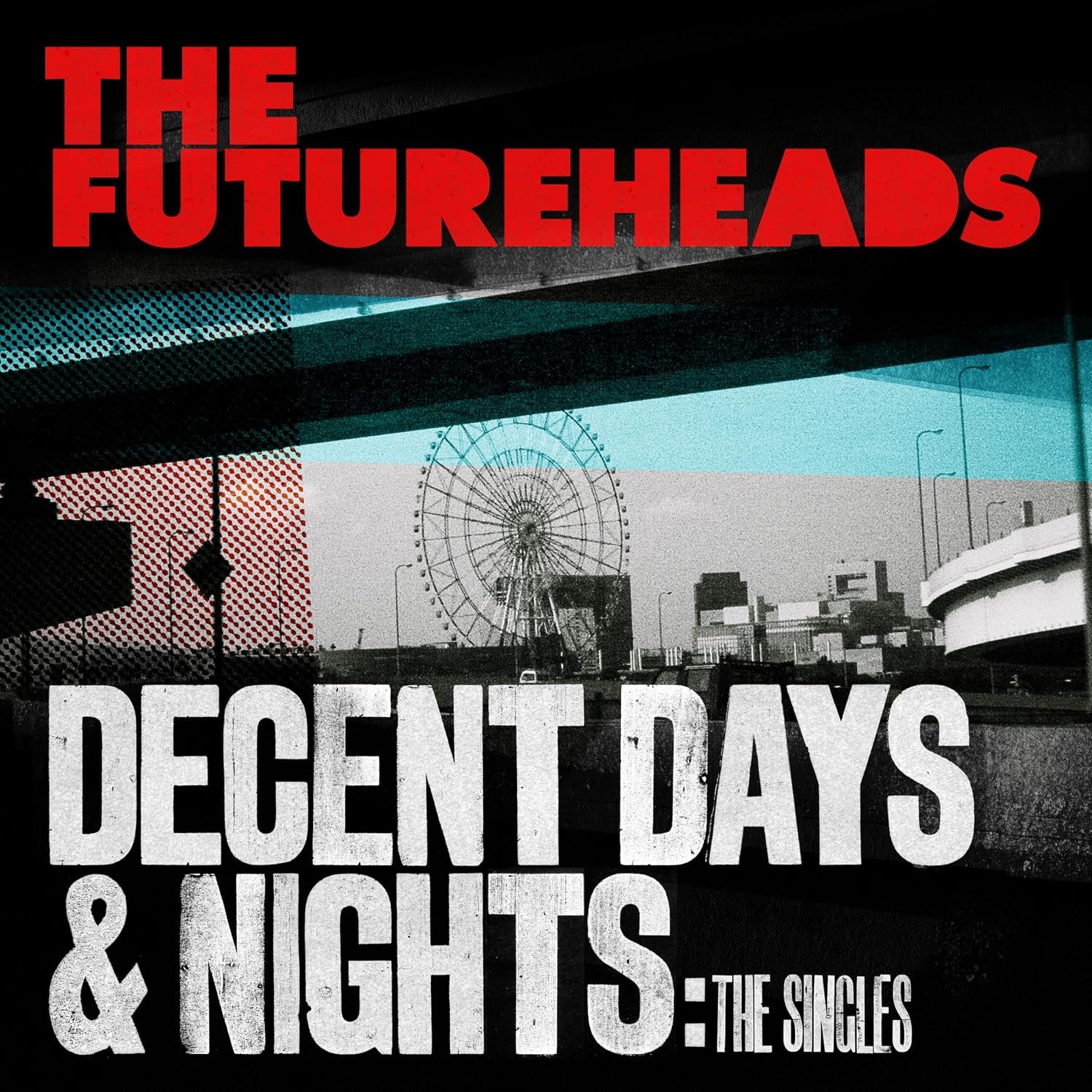 Decent Days & Nights: The Singles Editon