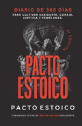 PACTO ESTOICO: Diario de 365 días para cultivar sabiduría, coraje, justicia y templanza. Filosofía estoica con reflexiones y acciones diarias para transformar tu vida (Spanish Edition)