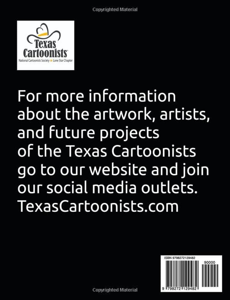 Texas Cartoonists National Cartoonists Society Lone Star Chapter: A Resource Guide for Texas Talent