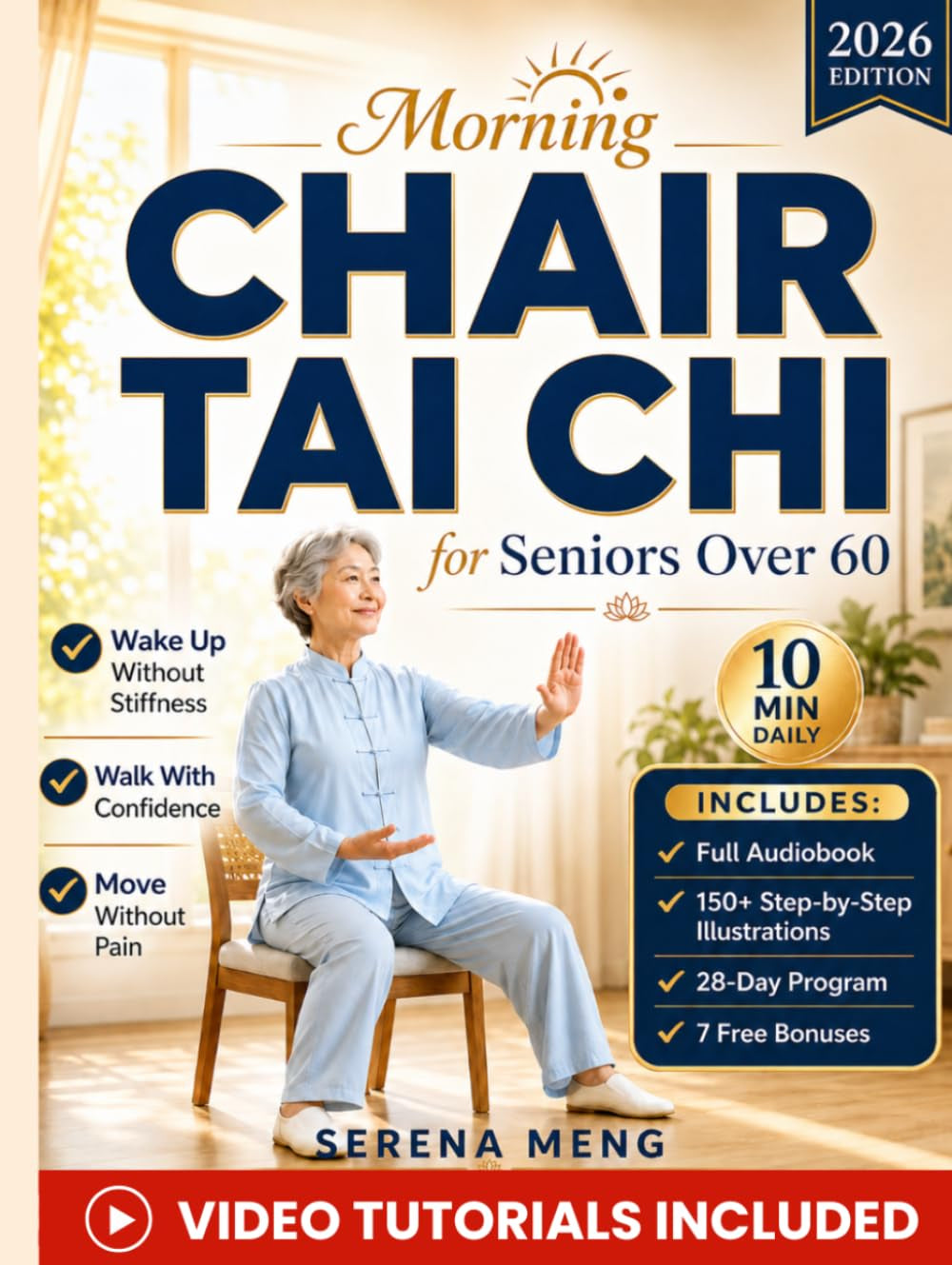 Morning Chair Tai Chi for Seniors Over 60: Gentle 28-Day Seated Routine to Wake Up Without Stiffness, Stop Holding Onto Furniture, and Walk Through ... | With Illustrations & Video Tutorials