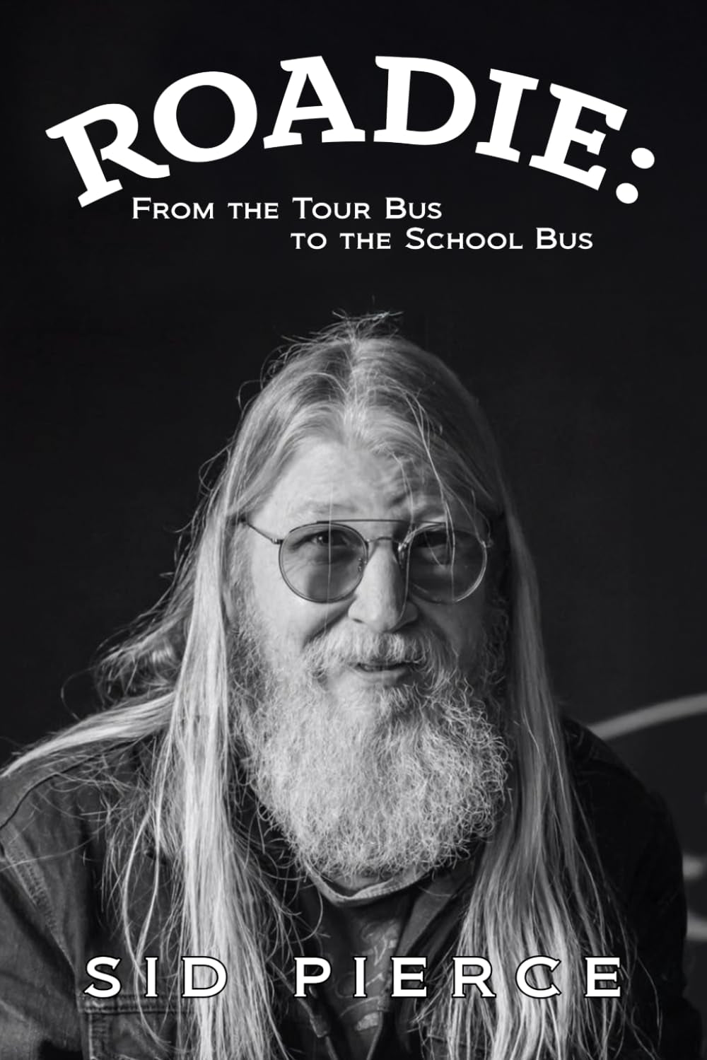 Roadie: From the Tour Bus to the School Bus