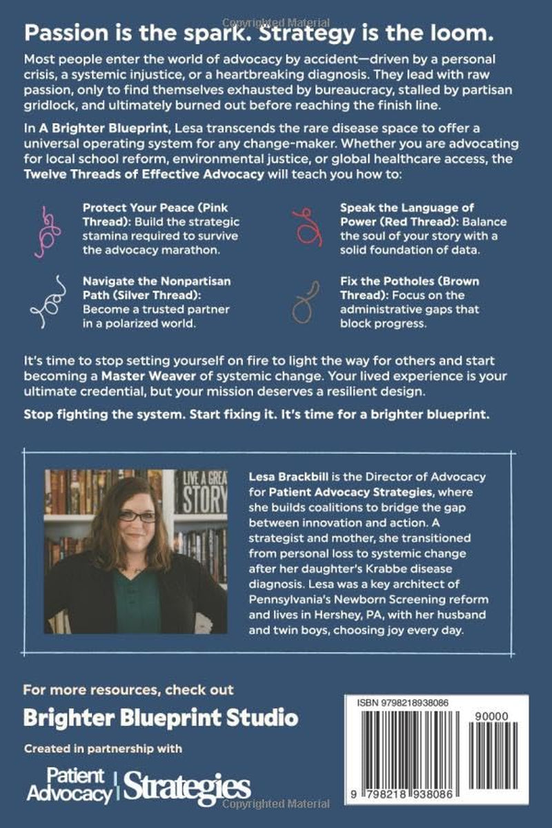 A Brighter Blueprint: The Twelve Threads of Effective Advocacy