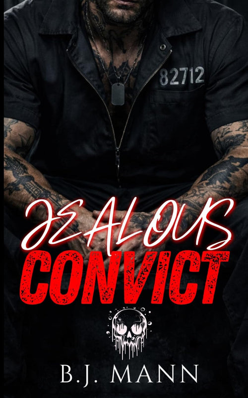 Jealous Convict (Jealous & Possessive)