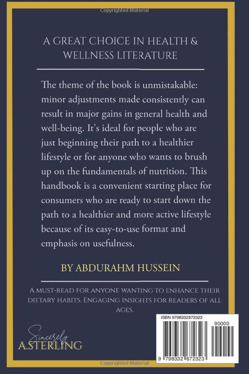 Nutrition Tips: A Simple Guide to Starting a Better Life: A modern style book that gives simple tips on implementing nutritious habits into your life.