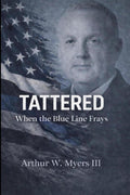Tattered: When the Blue Line Frays