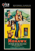 Mohawk (The Film Detective Restored Version)