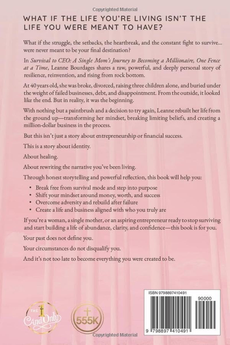Survival to CEO: A Single Mom's Journey to Becoming a Millionaire, One Fence at a Time
