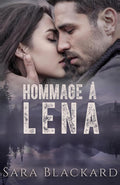 Hommage à Lena: Quand l'ennemi devient le seul en qui vous pouvez avoir confiance. (Force de Sécurité Stryker) (French Edition)