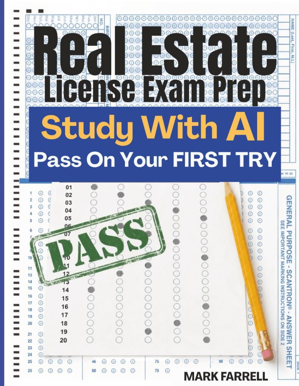 Real Estate License Exam Prep: The Proven AI Study Method to Pass the National Real Estate Exam on Your First Try