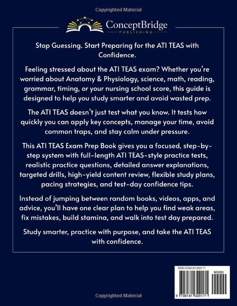 ATI TEAS Exam Prep: The Complete and Up-to-Date Study Guide to Ace the ATI TEAS Test. Full-Length Practice Tests, Step-by-Step Explanations, and Expert Tips