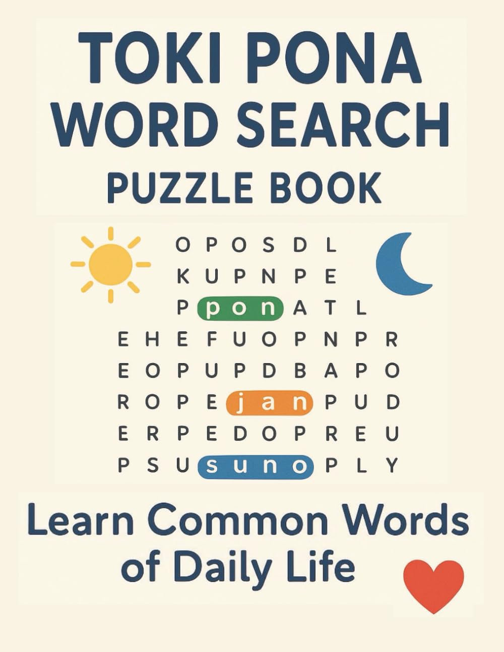 Toki Pona Word Search Puzzle Book: Discover Toki Pona Through Word Puzzles (Toki Pona · Minimalist Mind Series)