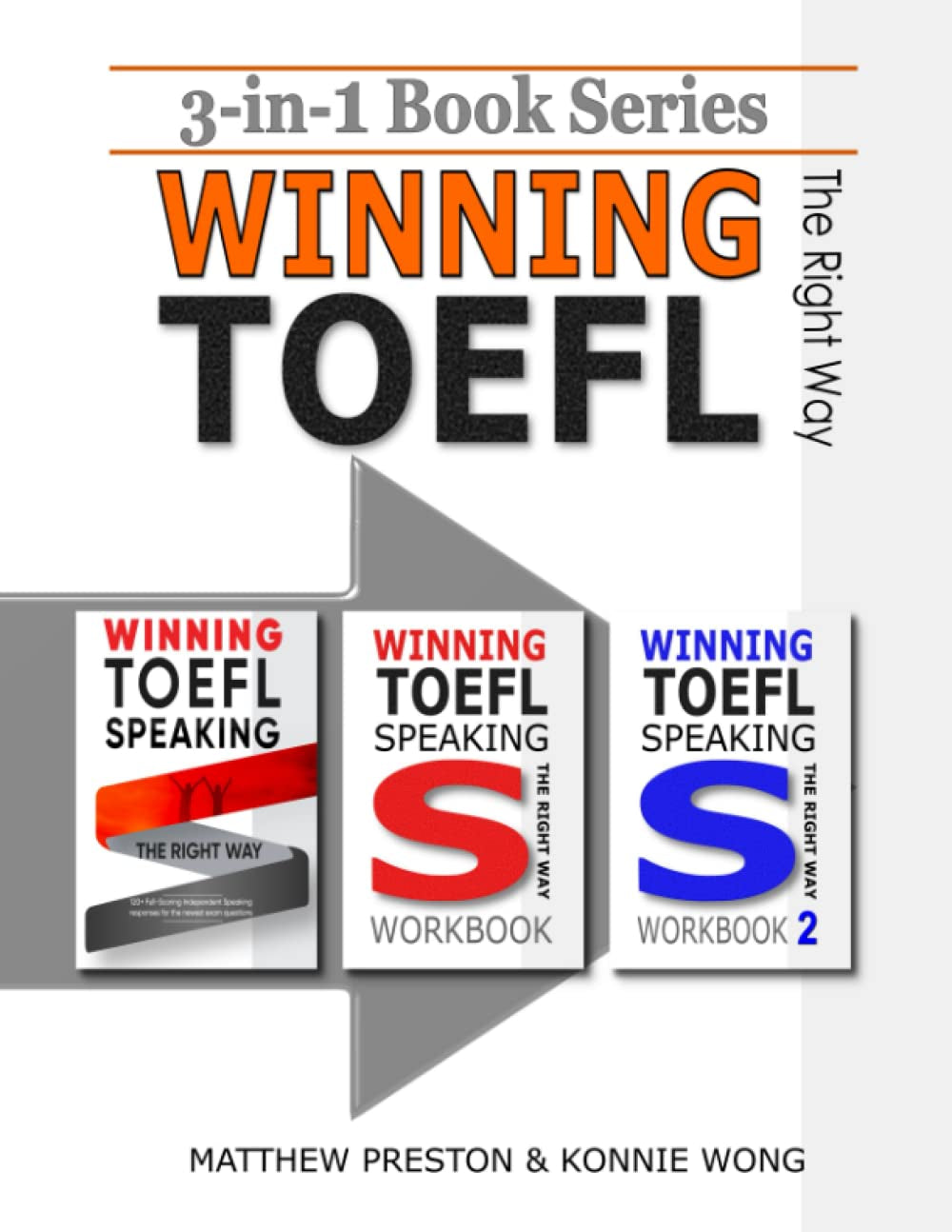 3-in-1 Book Series: WINNING TOEFL Speaking - The Right Way + WINNING TOEFL Speaking - The Right Way – WORKBOOK + WINNING TOEFL Speaking - The Right ... (Winning TOEFL English - The Right Way)