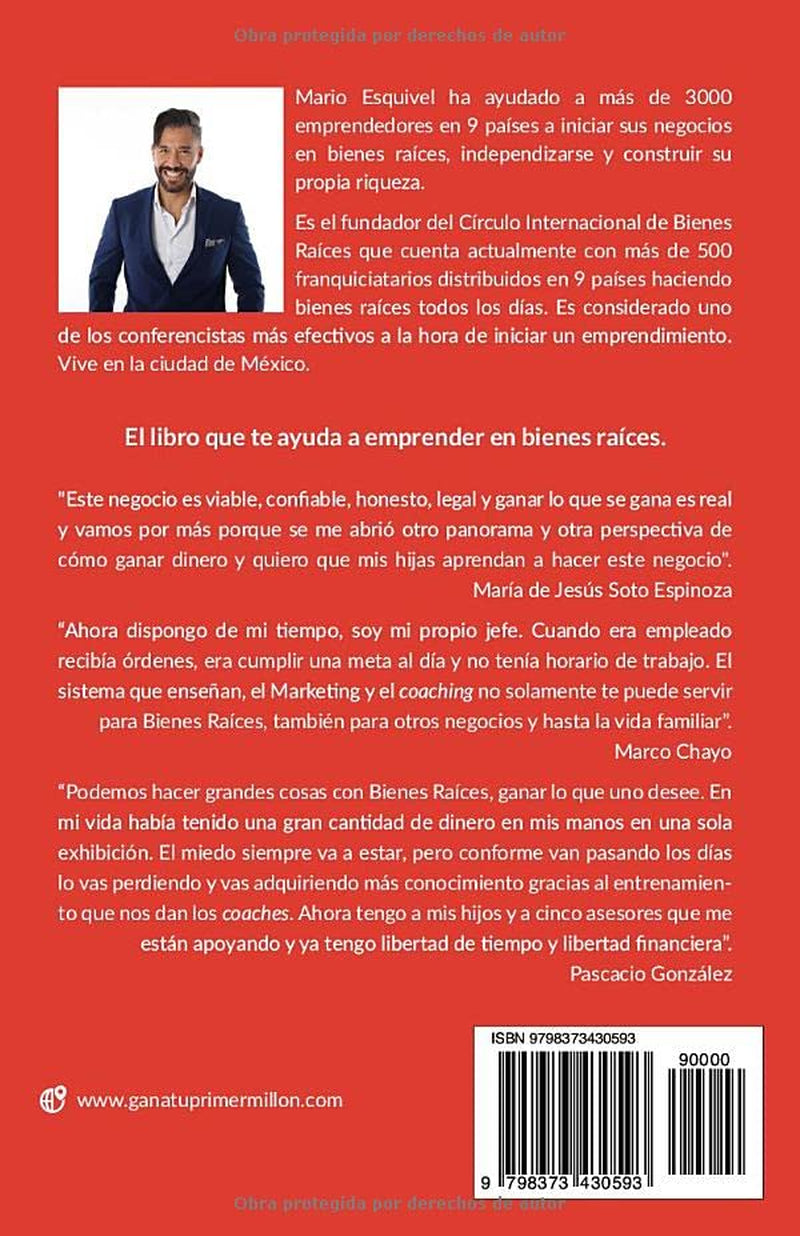 Gana tu primer millón emprendiendo en Bienes Raíces: Secretos para iniciar tu propio negocio (Spanish Edition)