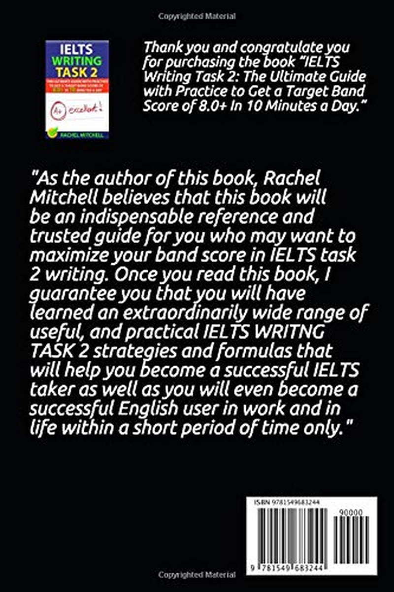 IELTS Writing Task 2: The Ultimate Guide with Practice to Get a Target Band Score of 8.0+ In 10 Minutes a Day