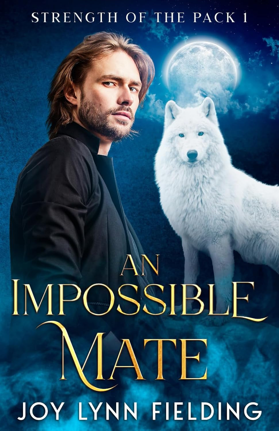An Impossible Mate: MM Paranormal romance (Strength of the Pack 1)