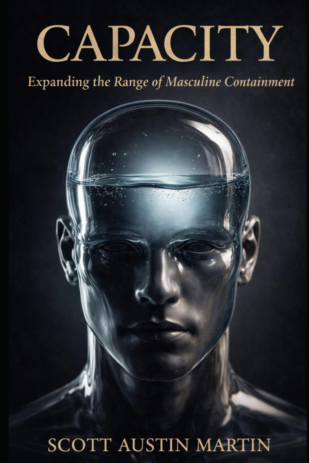 CAPACITY: Expanding the Range of Masculine Containment