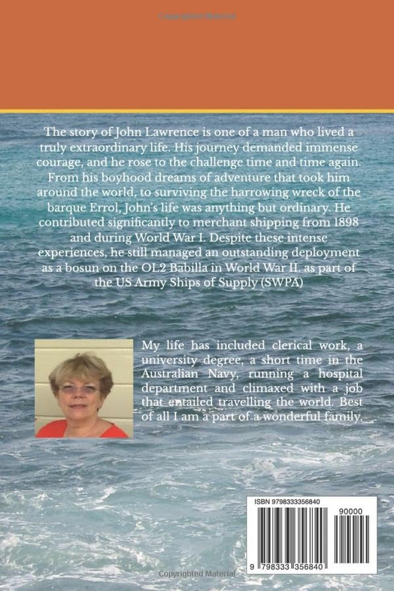 The Bosun: A True Story of John Lawrence: A Life Far From Ordinary