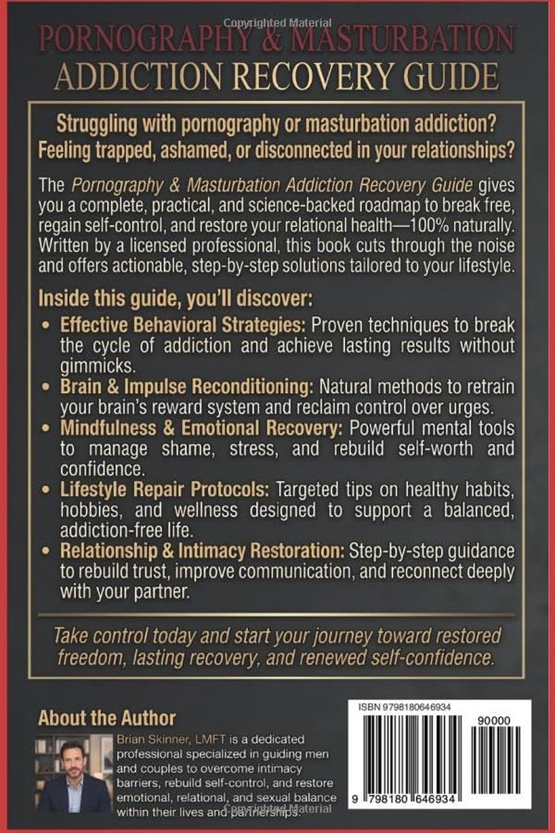 Pornography & Masturbation Addiction Recovery: Step-by-Step Mastery Guide to Break Free and Restore Balance: Techniques to Overcome Addiction, Regain Self-Control, and Restore Sexual Health