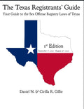 The Texas Registrants' Guide 1st Edition: September 1st, 2025 - August 31st, 2027: Your Guide to the Sex Offense Registry Laws of Texas