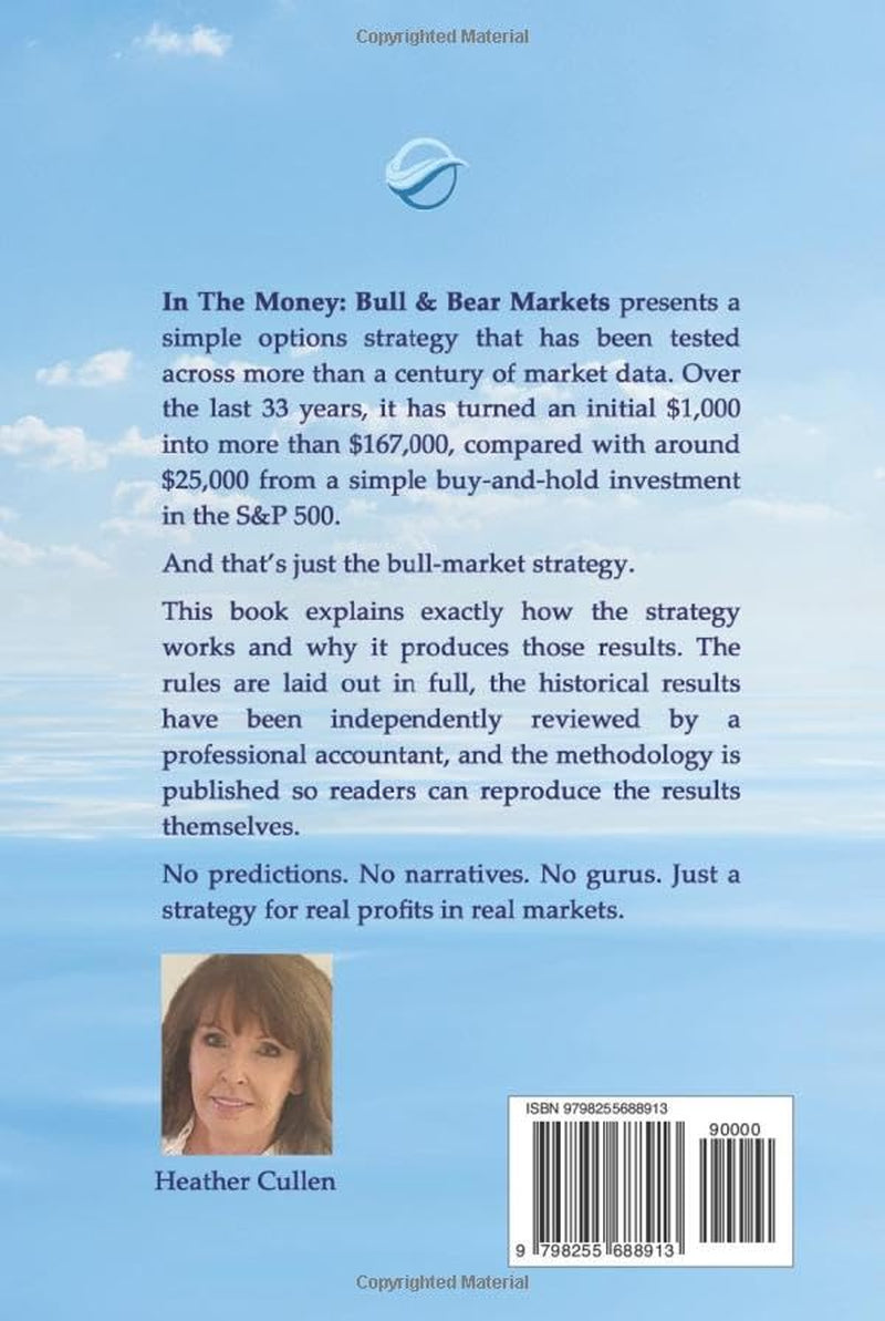 In The Money: Bull & Bear Markets: A Proven Options Strategy