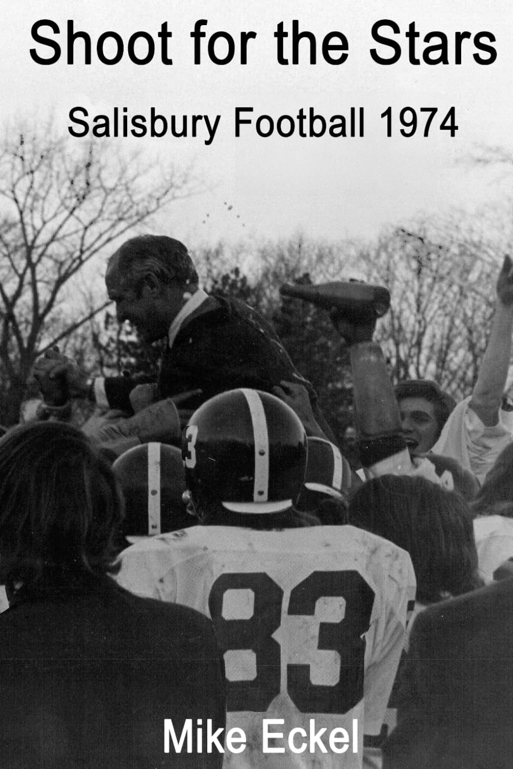 Shoot for the Stars: Salisbury Football 1974