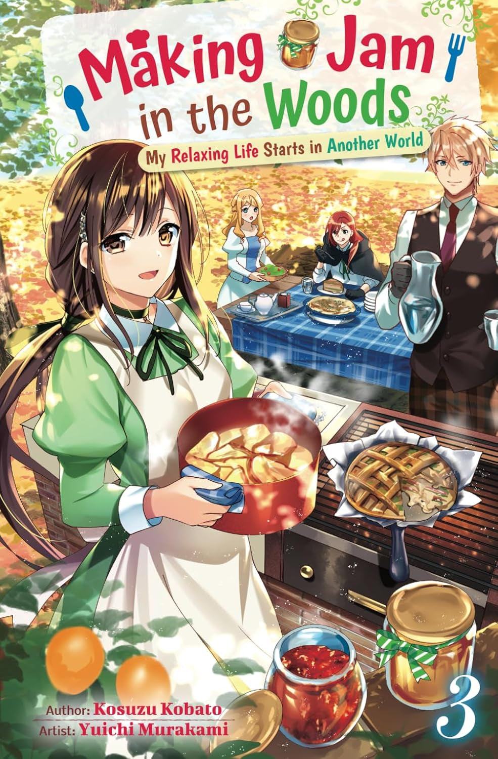 Making Jam in the Woods: My Relaxing Life Starts in Another World Vol.3