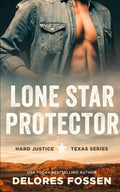 Lone Star Protector (Hard Justice)