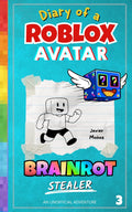 Diary of a ROBLOX Avatar – BRAINROT Stealer: A Fast-Paced, Easy-to-Read Adventure for Kids 8–12