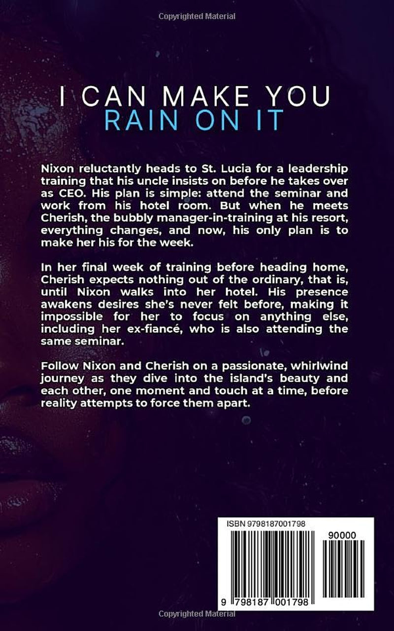 I Can Make You Rain On It