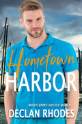 Hometown Harbor: A MM Grumpy / Sunshine Hockey Romance (Whistleport Hockey)