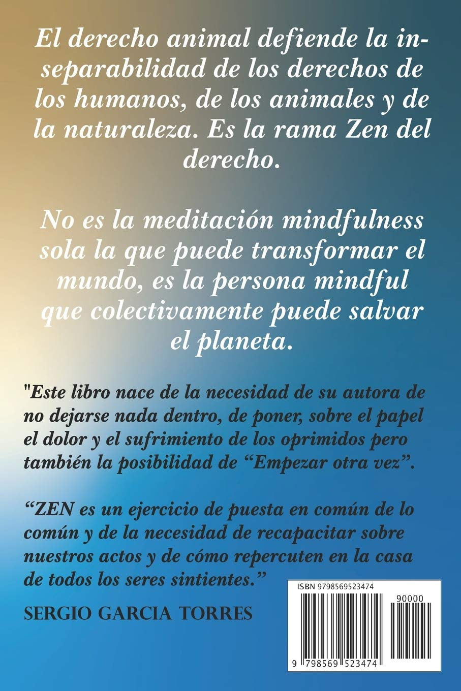 Historias Zen: Mindfulness y el Derecho Animal Pueden Salvar el Planeta (Spanish Edition)