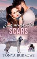Embracing His Scars (Valor Ridge)