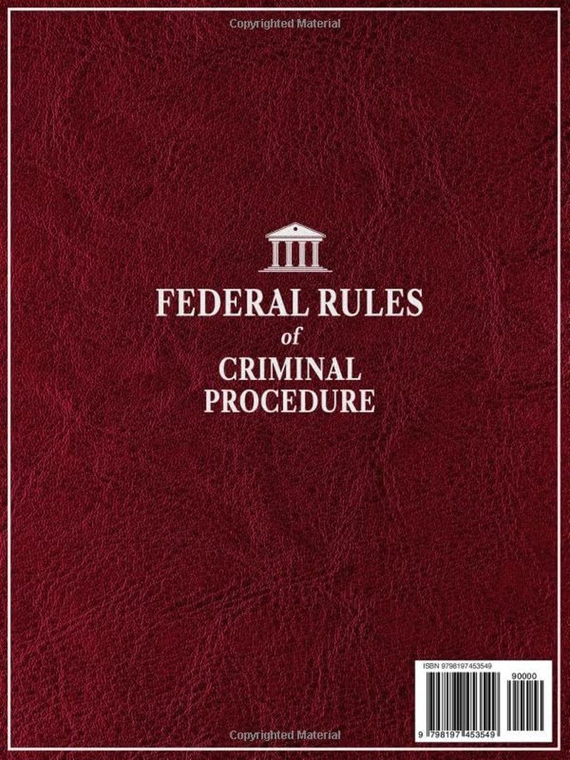 Federal Rules of Criminal Procedure, 2026 Edition: Annotated with Expert Commentary, Judicial Interpretations and Practical Guidance for Complete Legal Understanding