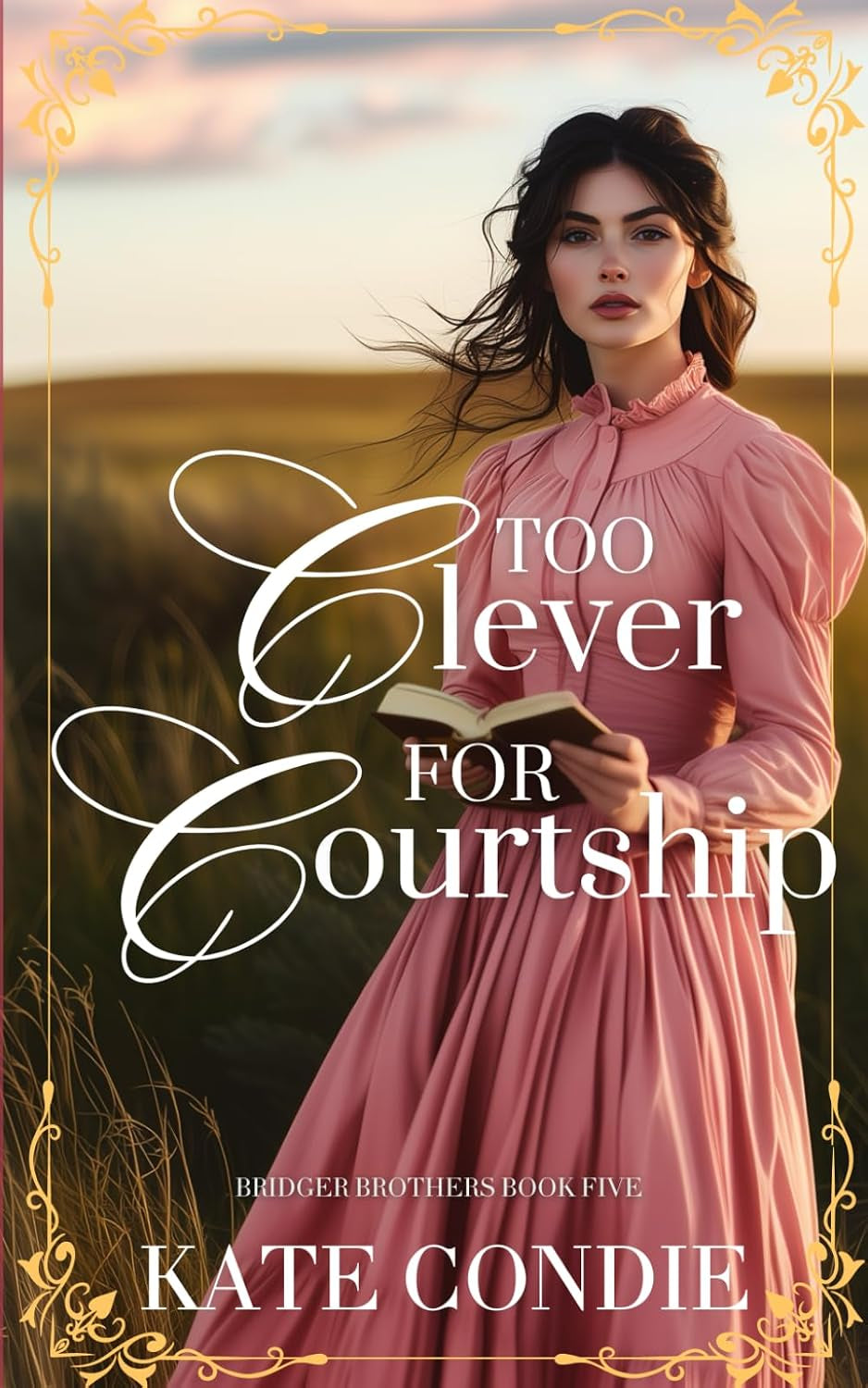 Too Clever for Courtship: Sweet Historical Western Romance (Bridger Brothers)