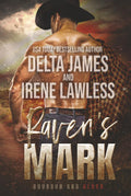 Raven's Mark: A Dark Cowboy Western Romantic Suspense (Bourbon and Blood)
