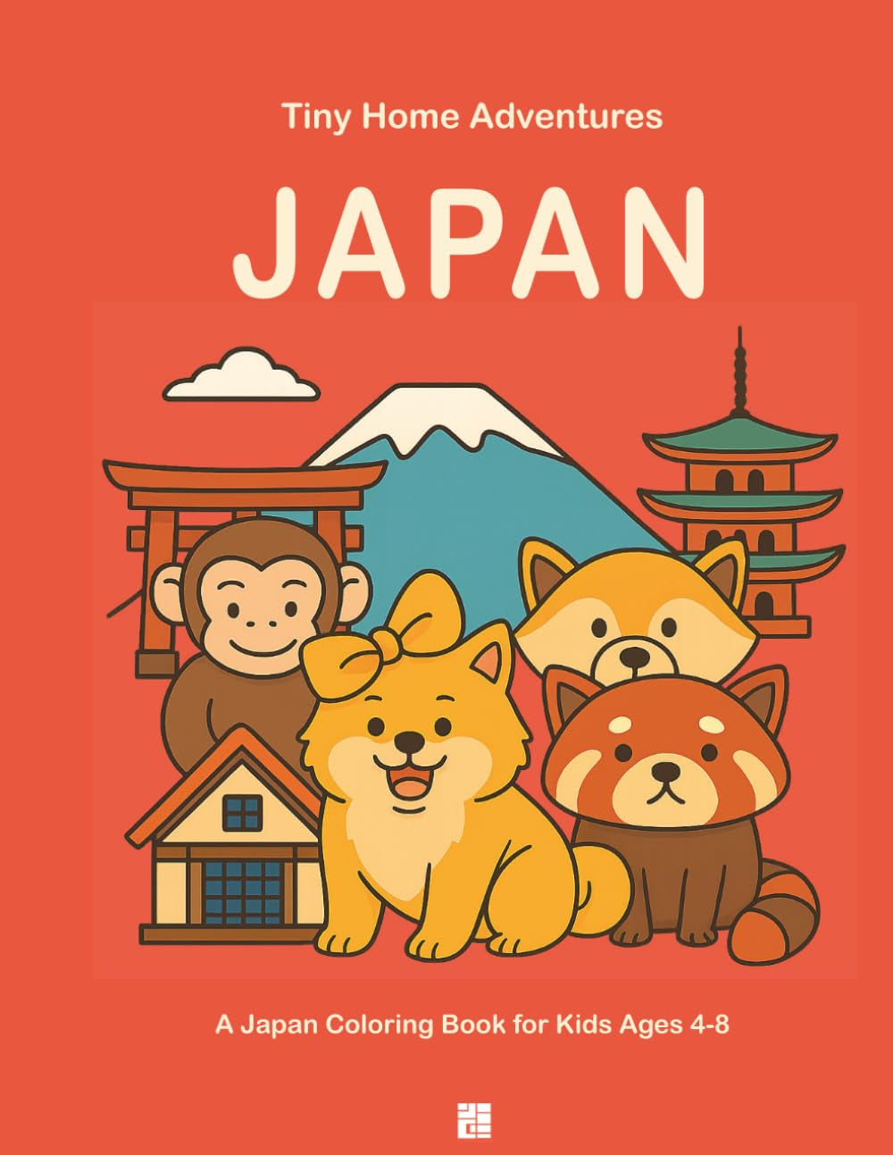 Tiny Home Adventures: Japan: A Japan Coloring Book for Kids Ages 4-8