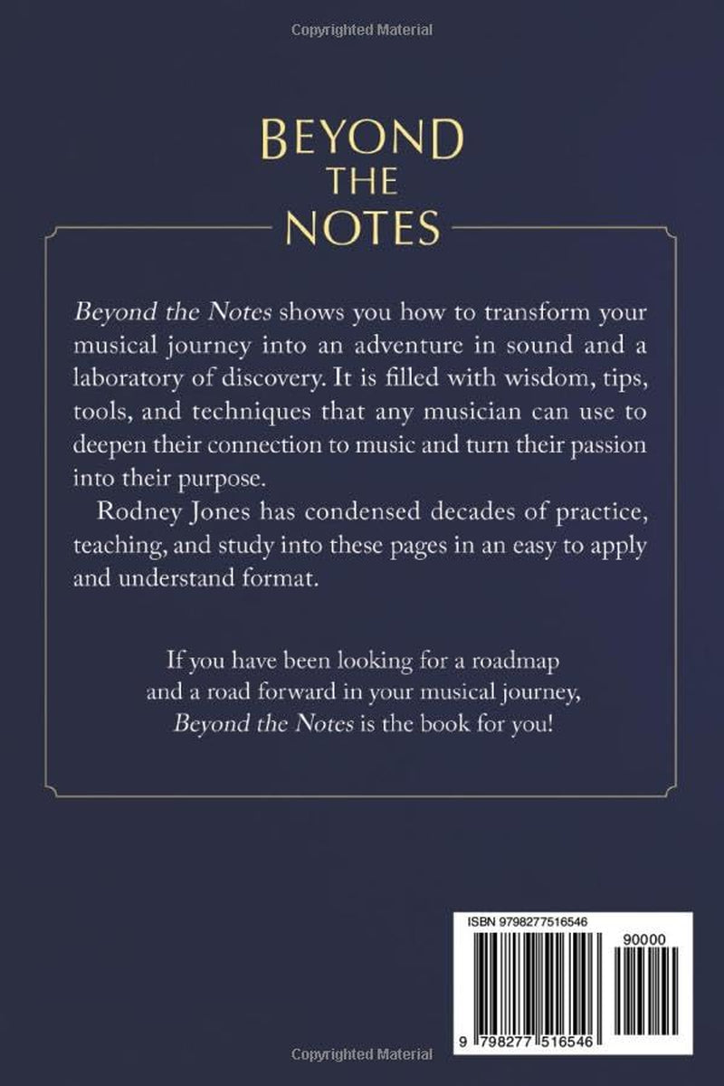 Beyond The Notes: A GUIDEBOOK TO FINDING YOURSELF IN THE MUSIC